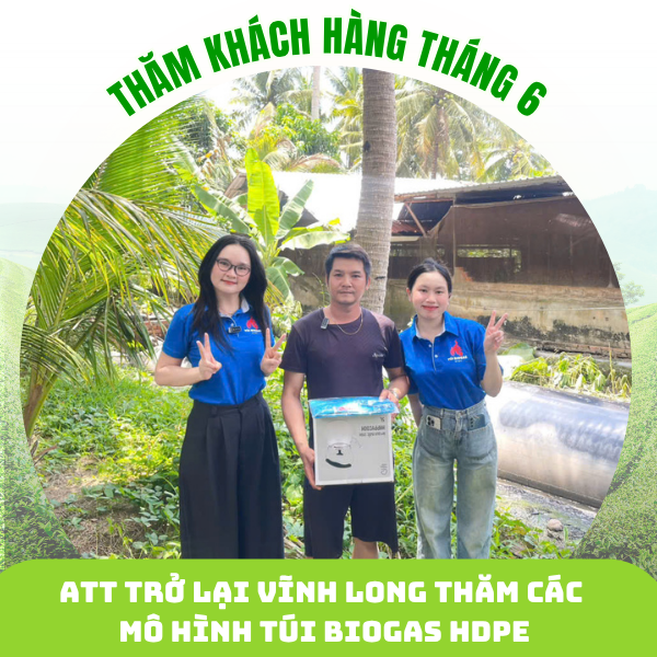 tham-khach-hang-thang-6-cung-tui-biogas-hdpe-att
